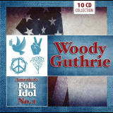 Woody Guthrie - Americas Folk Idol No. 1, Vol. 1-10 '2014