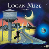 Logan Mize - Welcome To Prairieville '2021