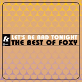 Foxy - Lets Be Bad Tonight: The Best Of Foxy '2005