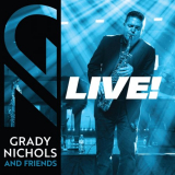 Grady Nichols - Grady Nichols and Friends - Live! '2021