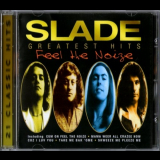 Slade - Feel The Noize: Slade Greatest Hits '1997 / 2013