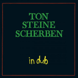 Ton Steine Scherben - In Dub '2018