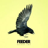 Feeder - Silent Cry (Deluxe Edition) '2008