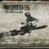 Nomadi - Nomadi 55 - Per Tutta la Vita '2018