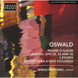 Sergio Monteiro - Oswald: Works for Piano '2015