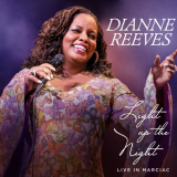 Dianne Reeves - Light Up The Night - Live In Marciac '2017