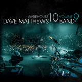 Dave Matthews Band - Warehouse 10, Volume 9 '2020