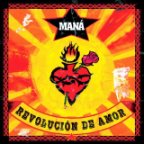Mana - RevoluciÃ³n De Amor (2020 Remasterizado) '2020