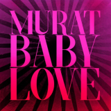 Jean-Louis Murat - Baby Love '2020