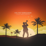 Velvet Dreamer - Lucky Days Ahead '2020