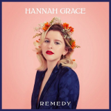 Hannah Grace - Remedy '2020