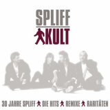 Spliff - Kult: 30 Jahre Spliff '2010