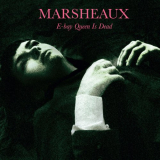 Marsheaux - E-Bay Queen Is Dead '2012