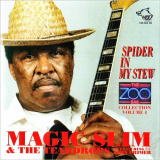 Magic Slim & The Teardrops - The Zoo Bar Collection Vol. 4: Spider In My Stew '1998