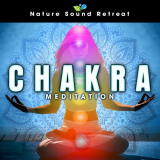 Nature Sound Retreat - Chakra Meditation '2020