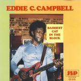 Eddie C. Campbell - The Baddest Cat On The Block '1988