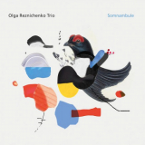 Olga Reznichenko Trio - Somnambule '2022