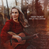 Heidi Talbot - Sing It For A Lifetime '2022