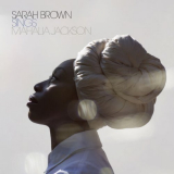 Sarah Brown - Sarah Brown Sings Mahalia Jackson '2022