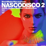 Black Mighty Wax - NASCODISCO 2 (Jackin' House + Nu Disco + Modern Funk) '2022