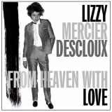 Lizzy Mercier Descloux - From Heaven with Love '2011