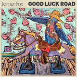Jenner Fox - Good Luck Road '2022
