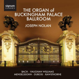Joseph Nolan - The Organ of Buckingham Palace Ballroom '2008
