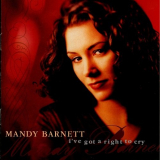 Mandy Barnett - I've Got A Right To Cry '1999