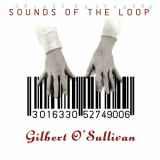Gilbert O'Sullivan - Sounds Of The Loop (Deluxe Edition) '1991