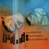 Peter Erskine - Badlands '2002