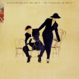 Everything But The Girl - The Language of Life (Deluxe Edition) '1990
