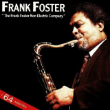 Frank Foster - The Frank Foster Non Electric Company '1987