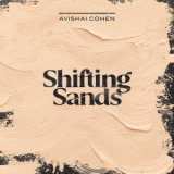 Avishai Cohen - Shifting Sands '2022