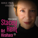 Stacey Kent - Songs From Other Places (Special Edition) '2021 / 2022