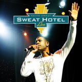 Keith Sweat - Sweat Hotel: Live '2009