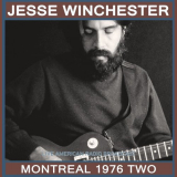 Jesse Winchester - Montreal 1976 Two - Live American Radio Broadcast (Live) '2022
