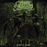 Carnal Savagery - Scent of Death '2022