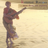 Kimmie Rhodes - Rich From The Journey '2000