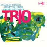 Charles Mingus - Mingus Three '2022