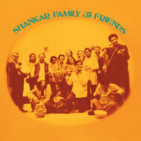 Ravi Shankar - Shankar Family & Friends (2022 Remaster) '1974
