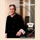 Billy MacKenzie - Satellite Life: Recordings 1994-1996 '2022
