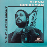 Glenn Spearman - Night After Night '1981 / 2022