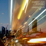 Ambient Jazz Ensemble - London Fields '2022