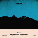 NC-17 - Most Violent Year Album - PART 3 '2022