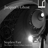 Stephen Farr - Jacquet's Ghost '2012