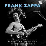 Frank Zappa - In New York City Set One - Live American Radio Broadcast (Live) '2022