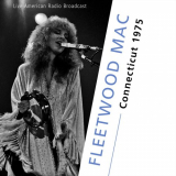 Fleetwood Mac - Connecticut 1975 - Live American Radio Broadcast (Live) '2022