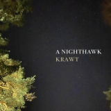 A Nighthawk - Krawt (Demos) '2022