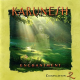 Karunesh - Enchantment Compilation 2 '2010