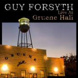 Guy Forsyth - Live at Gruene Hall '2010